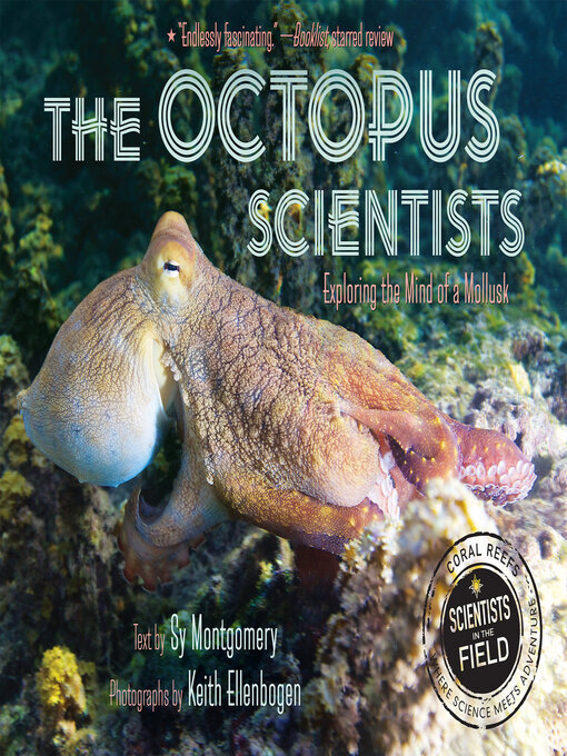 Title details for The Octopus Scientists by Sy Montgomery - Available